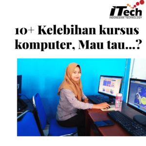 kelebihan kursus komputer