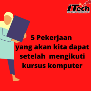 pekerjaan lulusan kursus komputer 