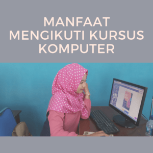 manfaat kursus komputer