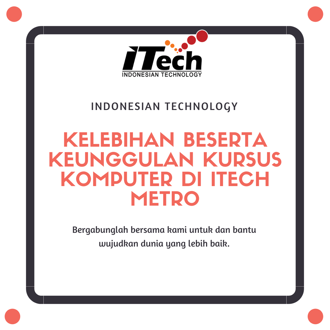 kelebihan kursus di itech