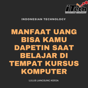manfaat belajar kursus komputer