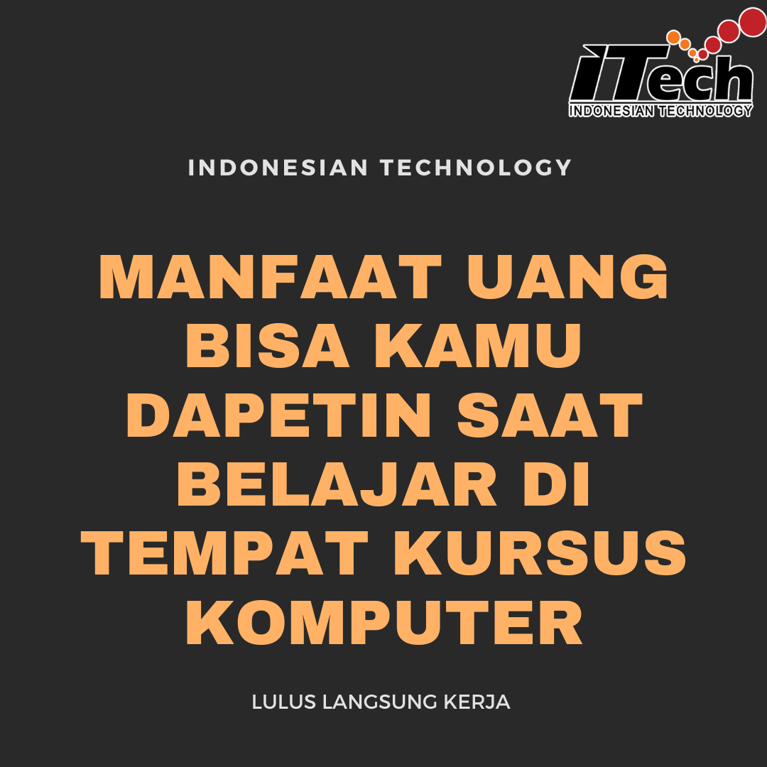 manfaat belajar kursus komputer