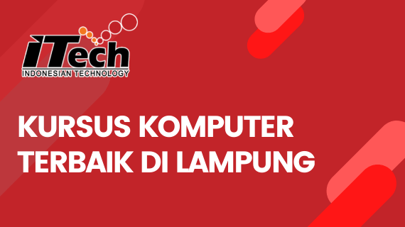 KURSUS KOMPUTER TERBAIK DI LAMPUNG